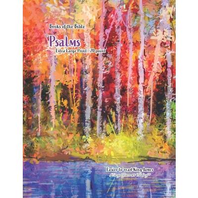 Books of the Bible Psalms Extra Large Print 20 PointEasier-To-read King James, King James