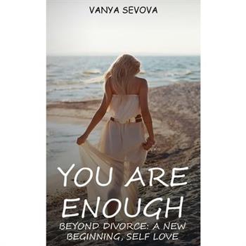 Your Are Enough