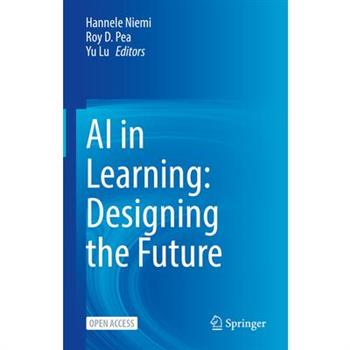 AI in Learning: Designing the Future