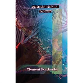 Companionable Echoes