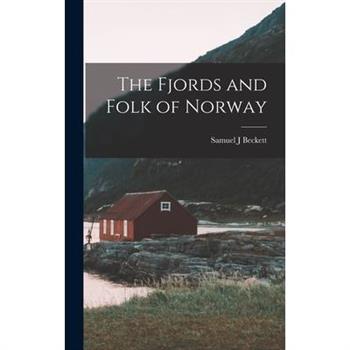 The Fjords and Folk of Norway