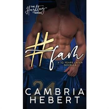 #Fam" A Ten Years Later Hashtag Novella Hardback edition
