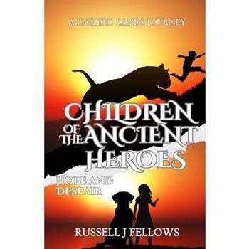 Children of the Ancient Heroes