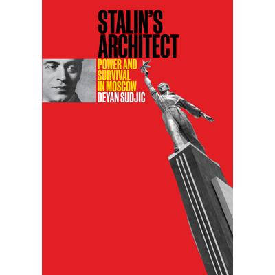 Stalin’s Architect