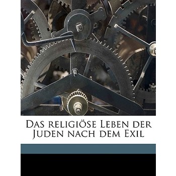 Das Religiose Leben Der Juden Nach Dem Exil