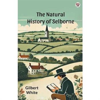 The Natural History Of Selborne