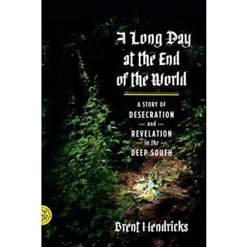 A Long Day at the End of the World
