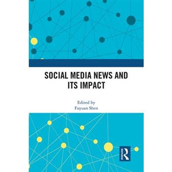 Social Media News and Its Impact
