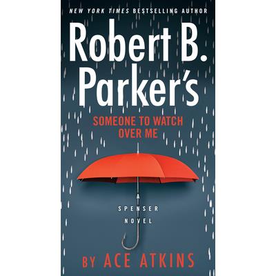 Robert B. Parker’s Someone to Watch Over Me