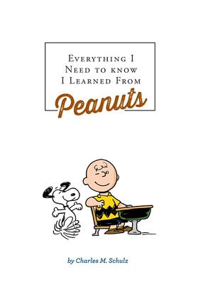 Everything I Need to Know I Learned from Peanuts