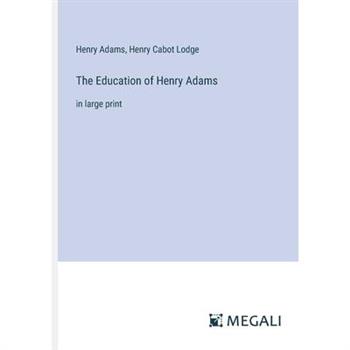 The Education of Henry Adams