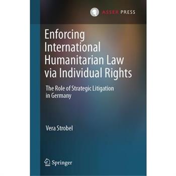 Enforcing International Humanitarian Law Via Individual Rights