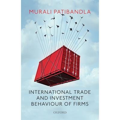 International Trade and Investment Behaviour of Firms