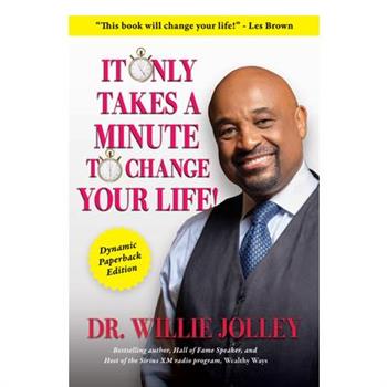 It Only Takes a Minute to Change Your Life