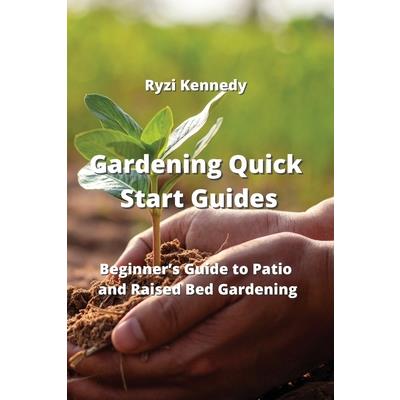 Gardening Quick Start Guides Gardening Quick Start Guides