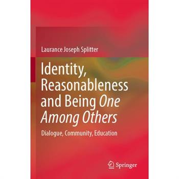 Identity, Reasonableness and Being One Among Others