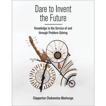 Dare to Invent the Future
