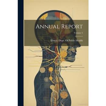 Annual Report; Volume 5