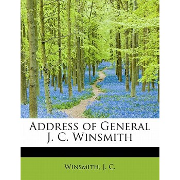 Address of General J. C. Winsmith