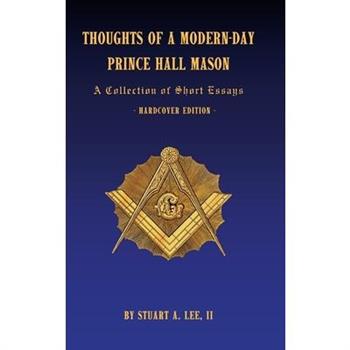 Thoughts of a Modern-Day Prince Hall Mason