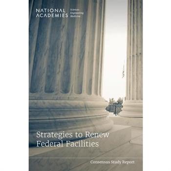 Strategies to Renew Federal Facilities