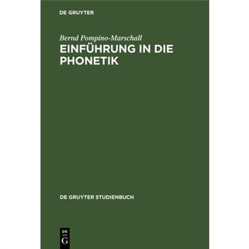 Einf羹hrung in Die Phonetik