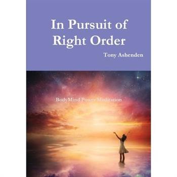 In Pursuit of Right Order