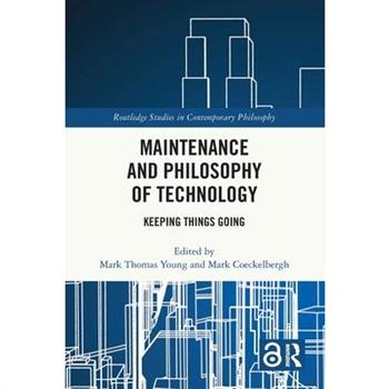 Maintenance and Philosophy of Technology