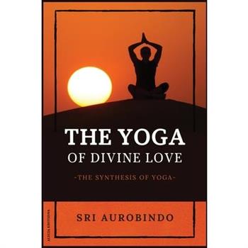 The Yoga of Divine Love
