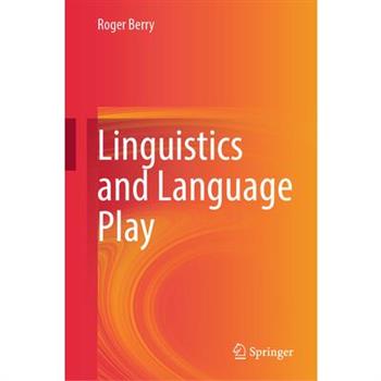 Linguistics and Language Play Linguistics and Language Play