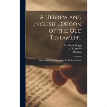 A Hebrew and English Lexicon of the Old Testament