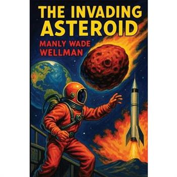 The Invading Asteroid