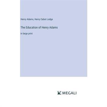 The Education of Henry Adams