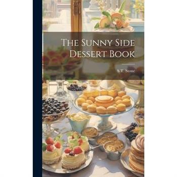 The Sunny Side Dessert Book