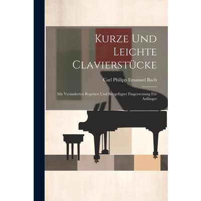 Kurze Und Leichte Clavierst羹cke