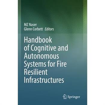 Handbook of Cognitive and Autonomous Systems for Fire Resilient Infrastructures