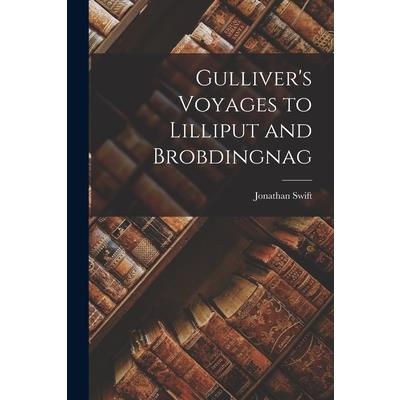 Gulliver’s Voyages to Lilliput and Brobdingnag