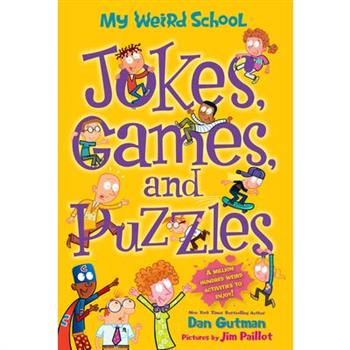 My Weird School: Jokes, Games, and Puzzles