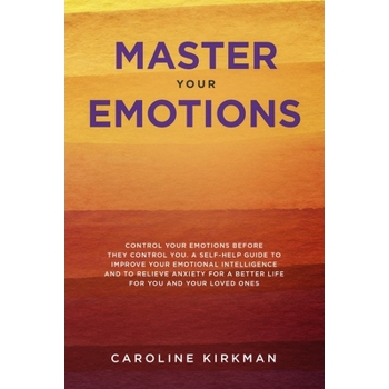 Master Your Emotions