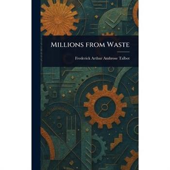 Millions From Waste