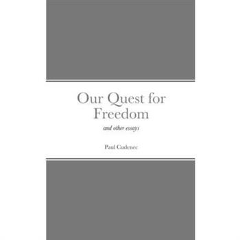 Our Quest for Freedom