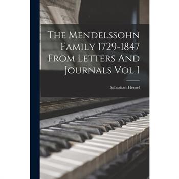 The Mendelssohn Family 1729-1847 From Letters And Journals Vol I