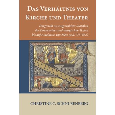 Das Verhaltnis Von Kirche Und Theater