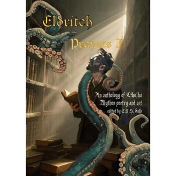 Eldritch Prayers I