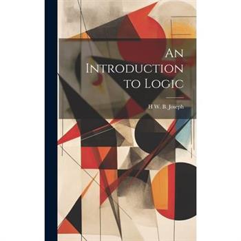 An Introduction to Logic