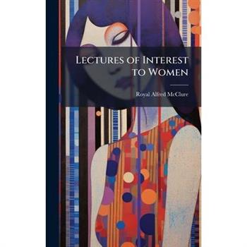 Lectures of Interest to Women