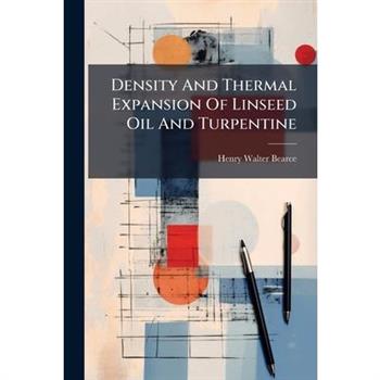 Density And Thermal Expansion Of Linseed Oil And Turpentine
