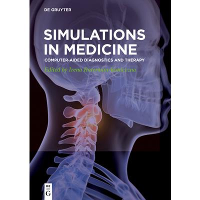 Simulations in MedicineComputer－Aided Diagnostics and Therapy