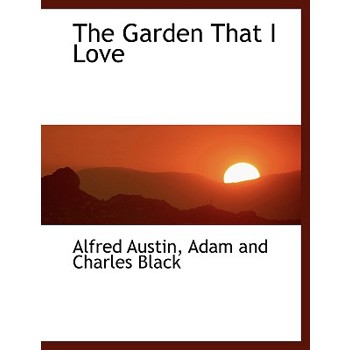 The Garden That I Love