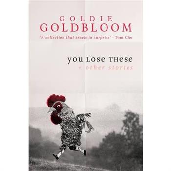 You Lose These And Other Stories